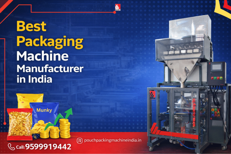 Best packaging machine manufacturer in India offering automatic pouch packing machine for snacks, namkeen and food products